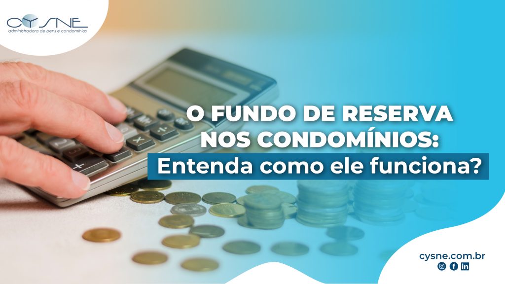 O Fundo De Reserva Nos Condom Nios Entenda Como Ele Funciona