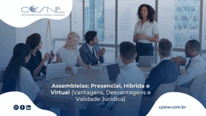 Assembleias de Condomínio: Presenciais, Híbridas e Virtuais – Vantagens, Desvantagens e Validade Jurídica