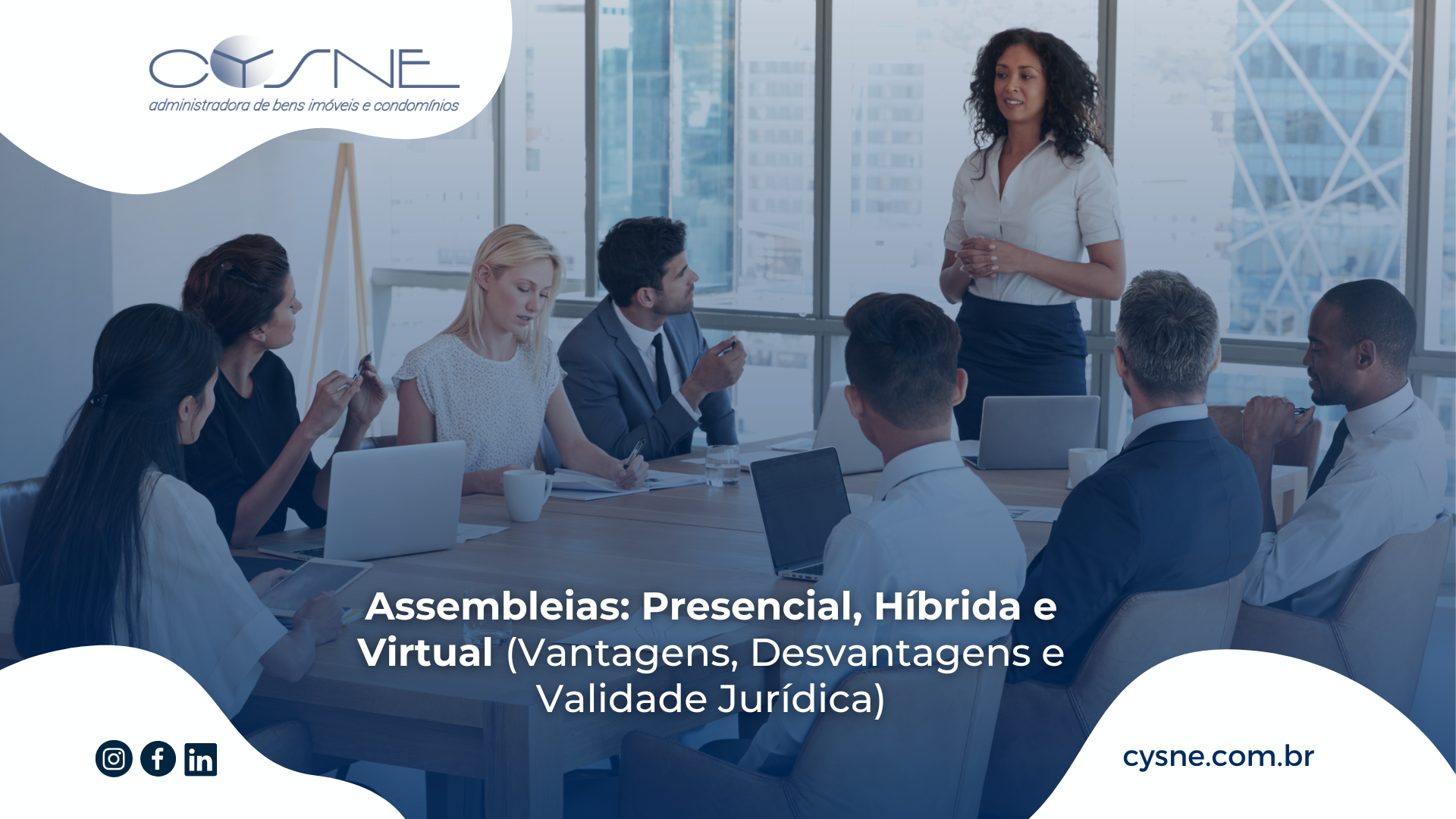 Assembleias de Condomínio: Presenciais, Híbridas e Virtuais – Vantagens, Desvantagens e Validade Jurídica